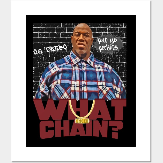 Deebo What Chain? Wall Art by GLStyleDesigns